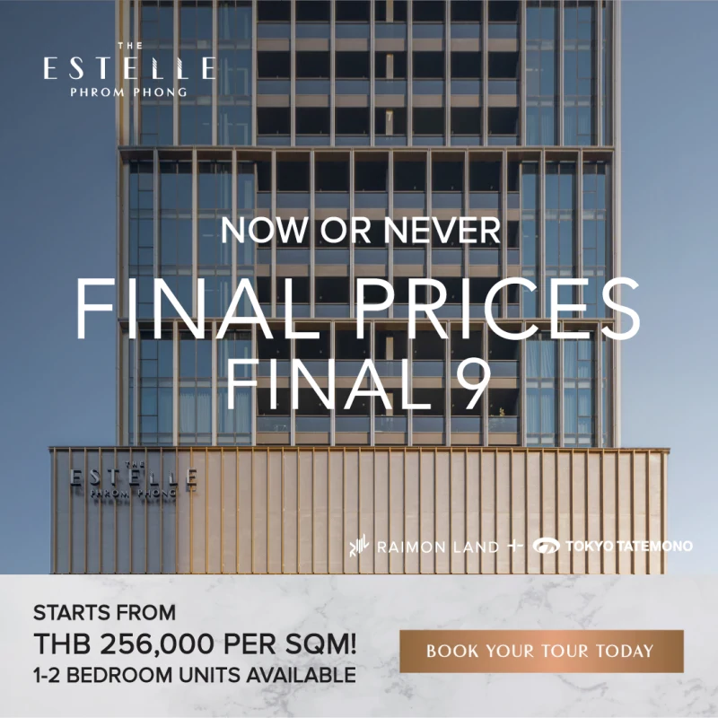 RML launches hot promotional campaign: ‘THE FINAL PRICES. THE FINAL 9.’;  the last-chance offer to buy the last 9 units of ‘The Estelle Phrom Phong’  starting from only THB 256,000 per square meter!